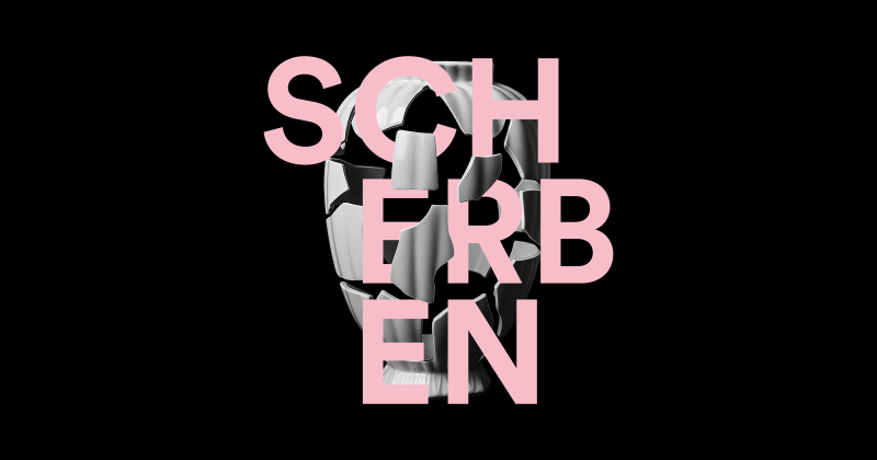 SCHERBEN